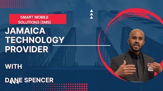 How Jamaica Is Changing Tech Right Now (Dane Spencer of  Smart Mobile)