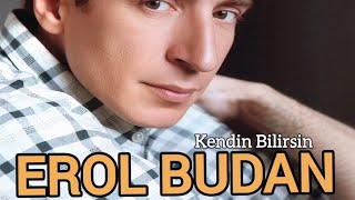 Erol Budan - Kendin Bilirsin - Remastered