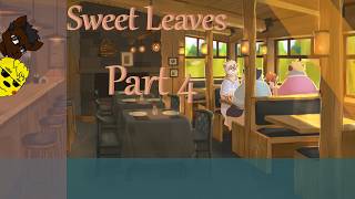Let's read ~Sweet Leaves~ Part 4 Good food and Conversation Feat @willtedpetals