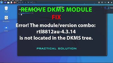 LINUX ERROR FIX: Error! The module/version combo: rtl8812au-4.3.14is not located in the DKMS tree.