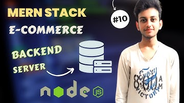 MERN STACK E-Commerce Website Tutorial #10: 🔥🔥 Finally Move To Backend || Create a Backend Server.