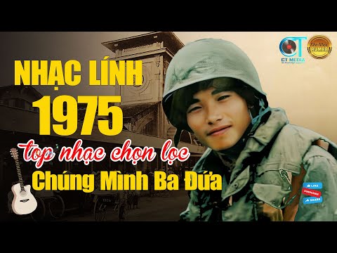 LK CHÚNG MÌNH BA ĐỨA, NÓ VÀ TÔI - Nhạc xưa lính 1975 / Rumba Nhạc Lính Tuyển Chọn Bất Hủ Một Thời