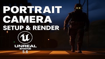 Unreal Engine 5.6 Portrait Camera – Easy Setup & Render Tutorial