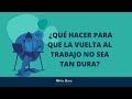 ¿Qué hacer para que la vuelta al trabajo no sea tan dura?