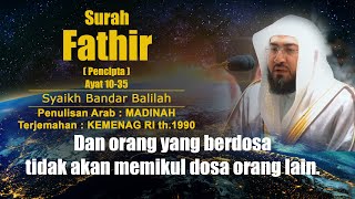 Syaikh Bandar Balilah. Surah Fathir Ayat 10-35