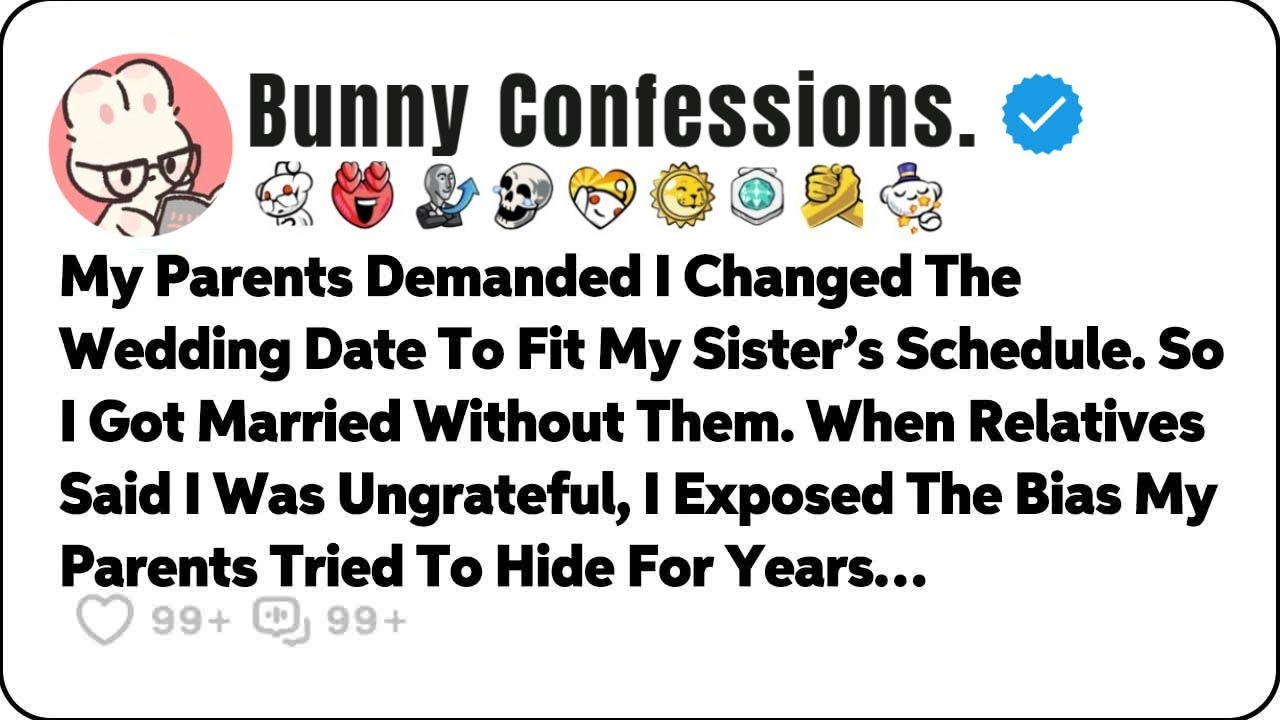 My Parents Demanded I Changed The Wedding Date To Fit My Sister’s Schedule… Reddit Family Stories