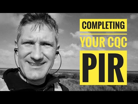 How to Complete Your CQC PIR