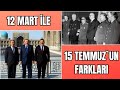 12 Mart ile 15 Temmuz`un farkları / Süreç neden bitmiyor?