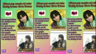Download lagu Album pop sunda mp3.rai-raka.dedy krisna feat deris krisna