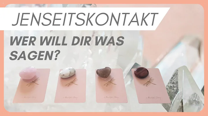 JEMAND WILL DIR WAS SAGEN! Jenseitskontakt Auswahl...