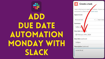 How To Add Due Date Automation Monday with Slack
