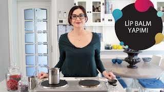Katkısız Dudak Kremi Lip Balm Yapımı Kız Kulisi Yeşim Makzume