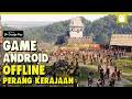 10 Game Android OFFLINE Perang Kerajaan Terbaik 2026