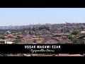 Halit Törün - Eyüp Sultan Camii Öğle Ezanı - Uşşak Makamı - Fatih Manzaralı - 4K