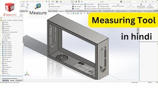 How to use Measuring Tool in SolidWorks