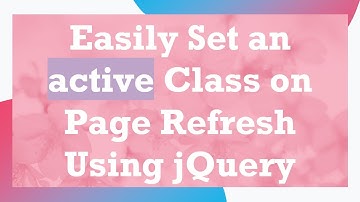 Easily Set an active Class on Page Refresh Using jQuery