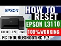 HOW TO RESET EPSON L3110 100% Working (See Comments)