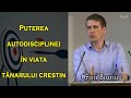 Cristi Boariu - Puterea autodisciplinei în viața tânărului creștin | PREDICA 2021