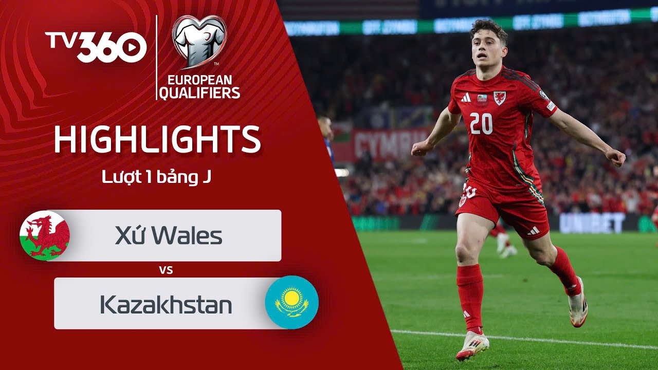 HIGHLIGHTS WALES VS KAZAKHSTAN | CUỘC DẠO CHƠI CỦA WALES | VÒNG LOẠI ...