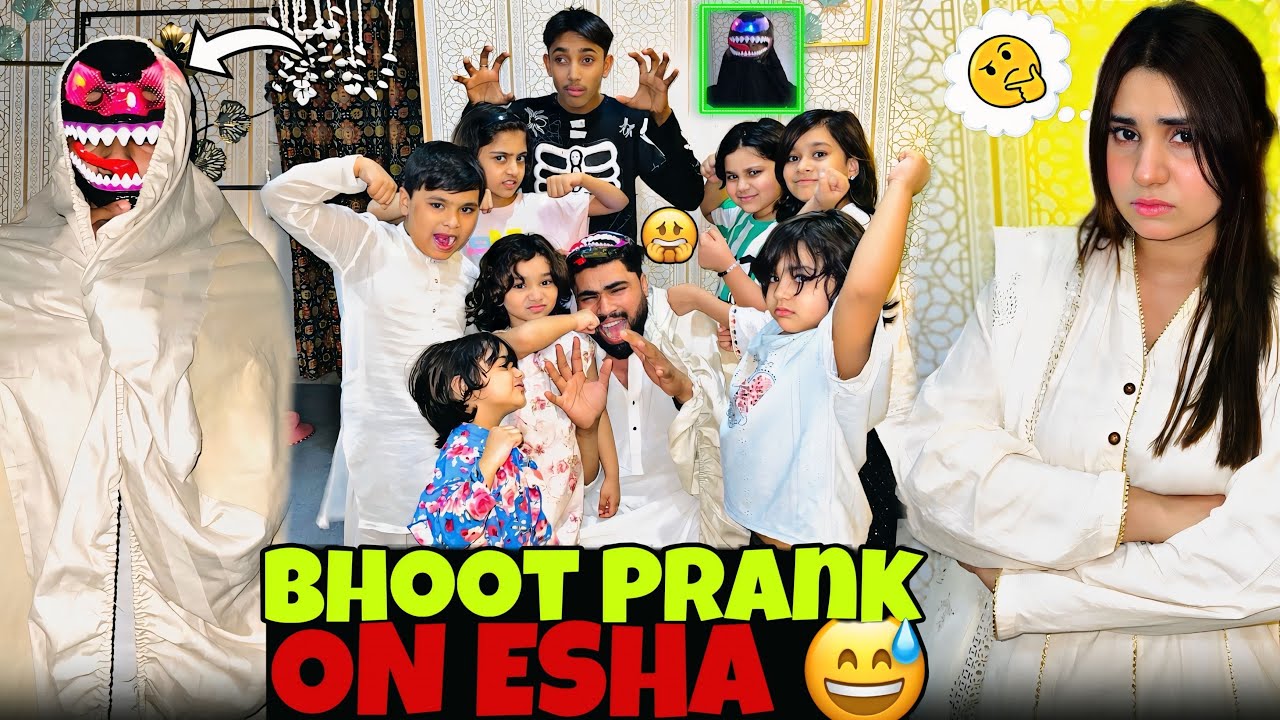 BHOOT PRANK ON ESHA//Esha Full guse men🤪// Full time Naraz// Bacho ne meri ptai kar di 
