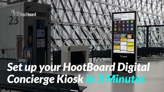 Set up your HootBoard Digital Concierge Kiosk in 3 Minutes