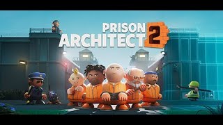 Prison Architect 2 Trailer – Build & Manage Your Ultimate 3D Prison | Strategy Simulation Game 2026