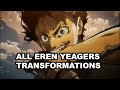 All Transformations from Eren Yeager in Attack on Titan ALL SEASONS