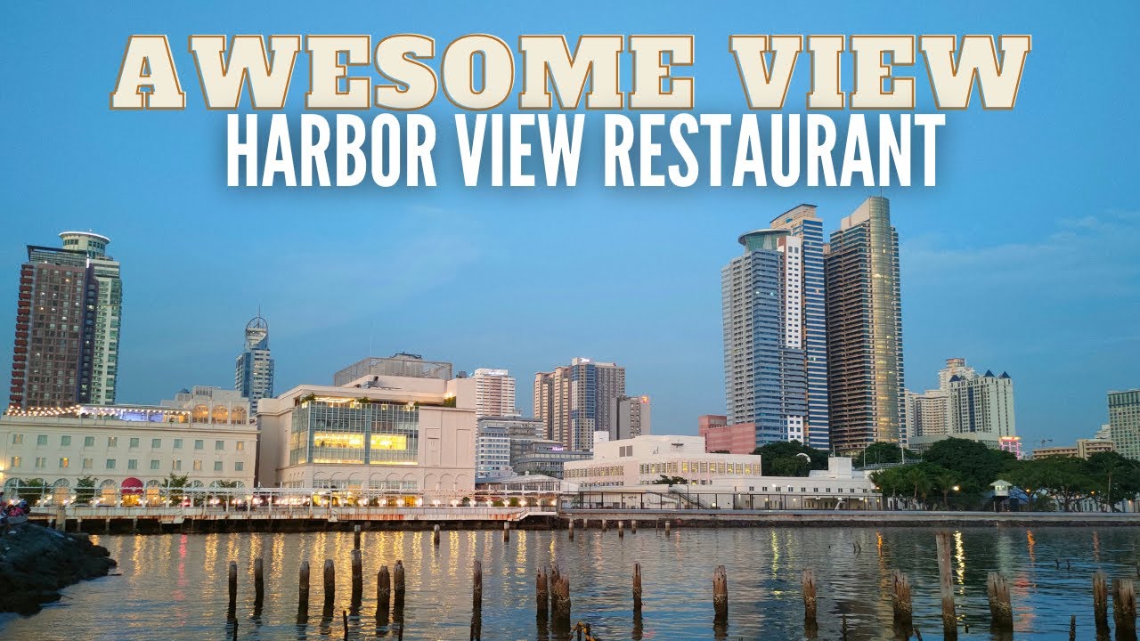 WHY PEOPLE GO TO HARBOR VIEW RESTAURANT? IT IS THE EXPERIENCE. South