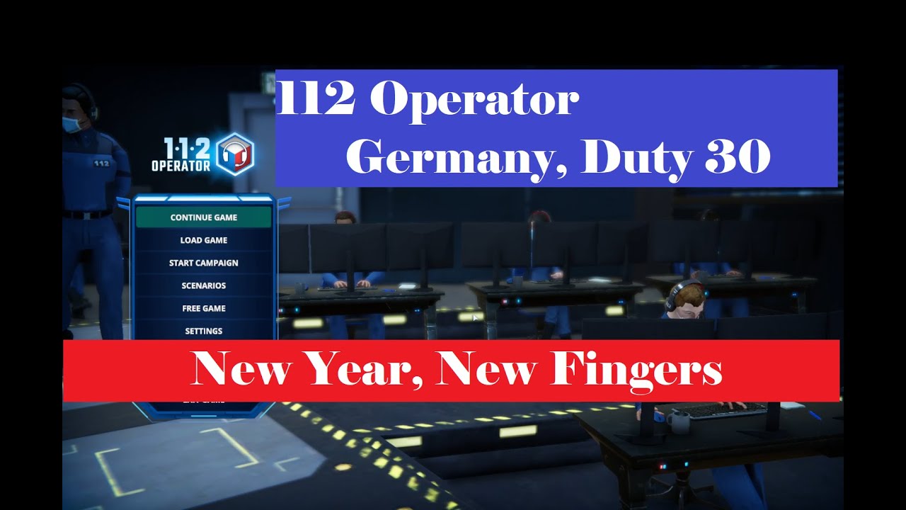 112 Operator - Germany, Duty 30 (New Year, New Fingers)