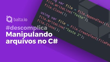 Manipulação de arquivos no C# | por André Baltieri #balta