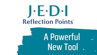 J·E·D·I Reflection Points - A Powerful New Tool for Self-Reflection and Growth