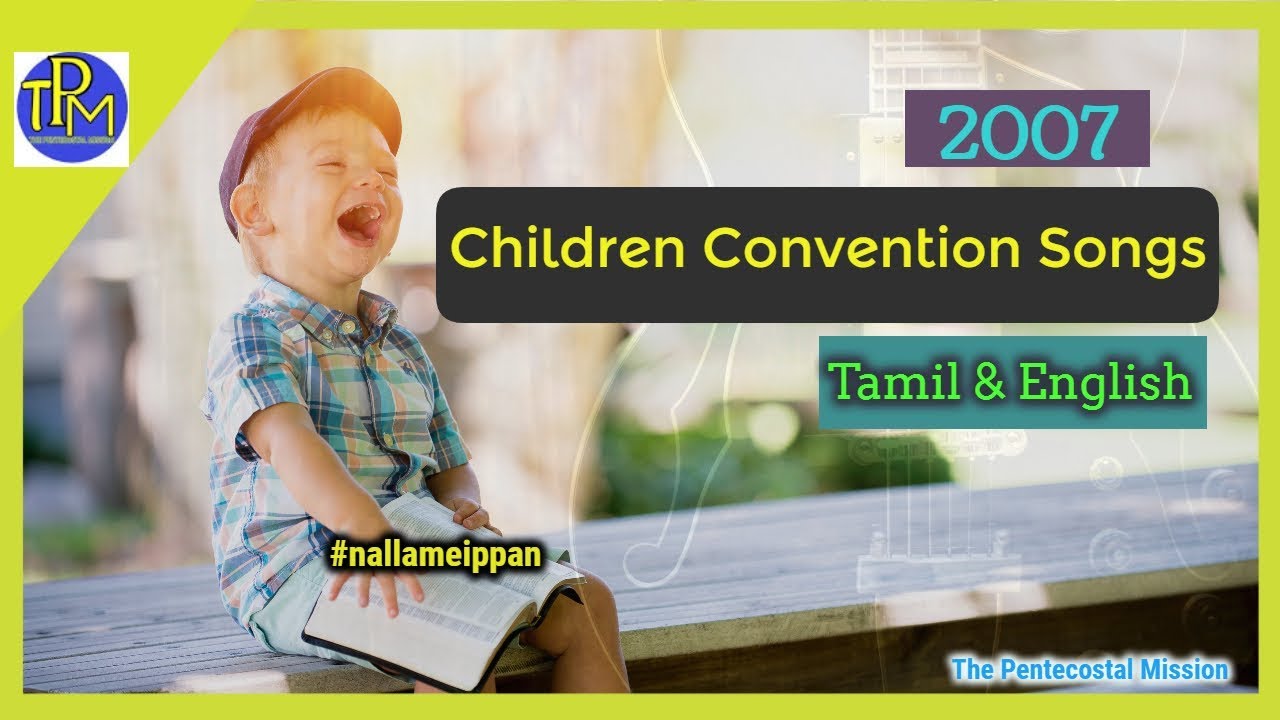 TPM Children Convention Songs | 2007  | Tamil - English