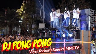 Dj pong pong // versi terbaru spesial mnctv ( brewog music)