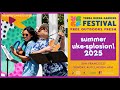 San Francisco Summer Uke-splosion 2025! Ukulele Fun for Everyone // Yerba Buena Gardens Festival