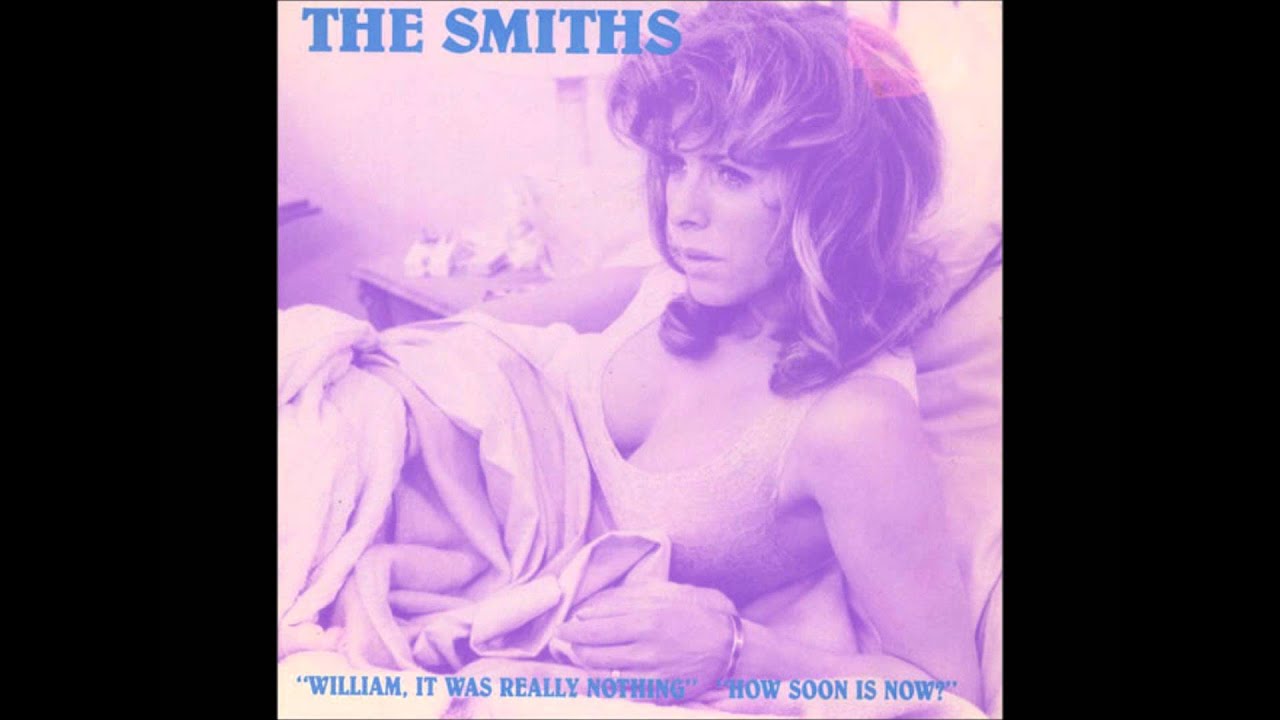 洋楽 The Smiths William,It Was Really Nothing The Smiths - William, It Was Really Nothing (Official Audio) - YouTube