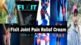Fixit Joint Pain Relief Cream Honest Review