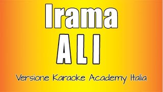 Video thumbnail of "Irama - A L I (Versione Karaoke Academy Italia)"