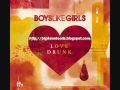 02 love drunk  boys like girls cd rip