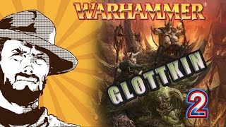 Мультшоу Былинный сказ Warhammer AoS The End Times Glottkin Часть 2