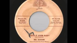 Mel Jackson - Move It Over Baby (Josie)