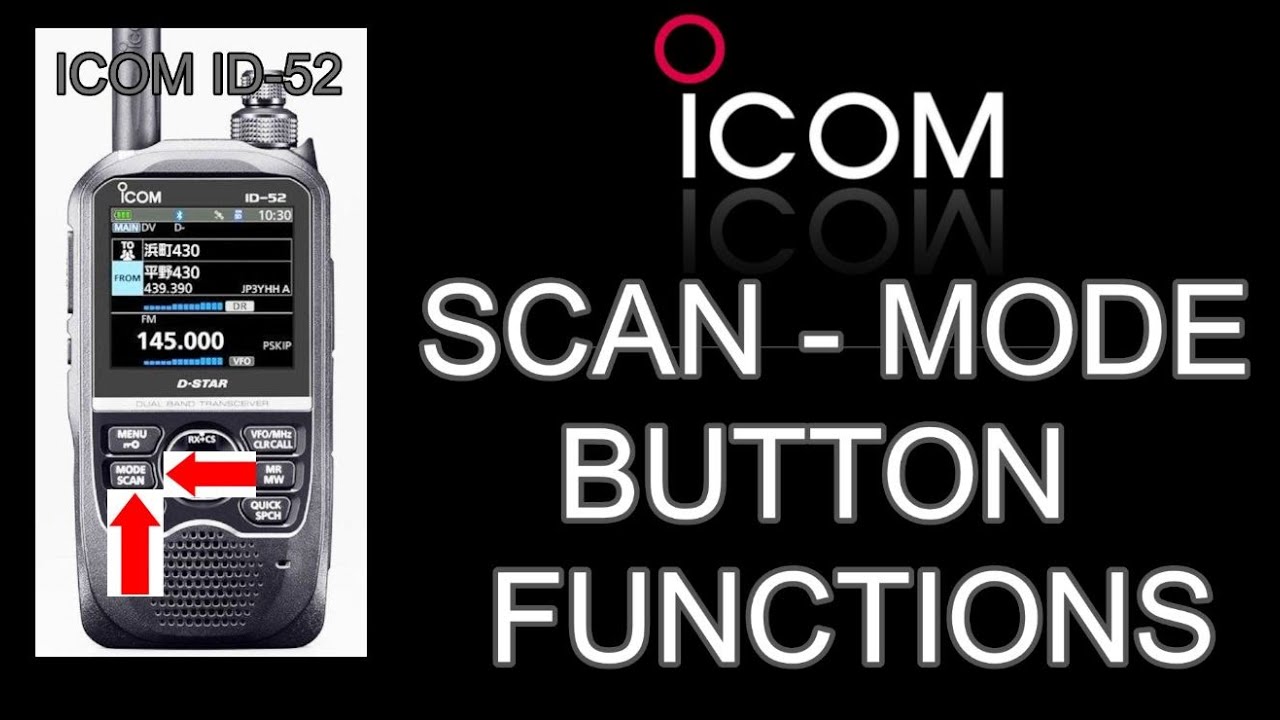 ICOM ID-52 Scan - Mode Button Functions - YouTube