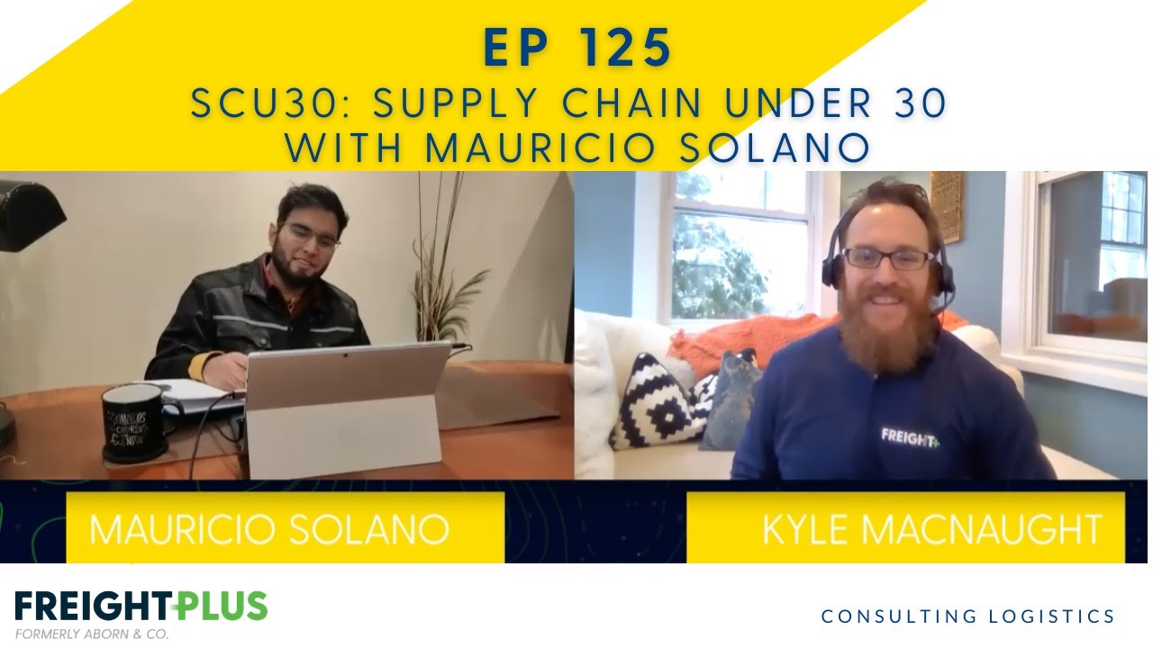 Episode 125 - SCU30: Supply Chain under 30 with Mauricio Solano