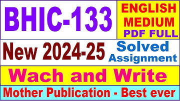 BHIC 133 solved assignment 2024-25 in English || bhic 133 solved assignment 2025 || bhic133 2024-25
