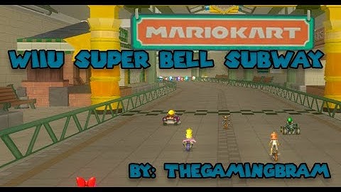 WiiU Super Bell Subway by TheGamingBram