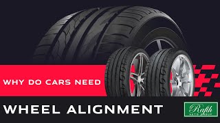 Why Do Cars Need Wheel Alignment