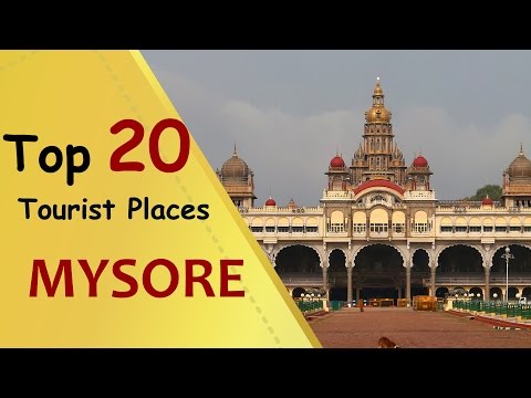 "MYSORE" Top 20 Tourist Places | Mysore Tourism