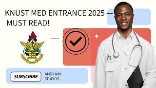 TOPICS to Read for KNUST Medicine Entrance Exams 2025/26 | Biology, Chemistry & Physics Guide