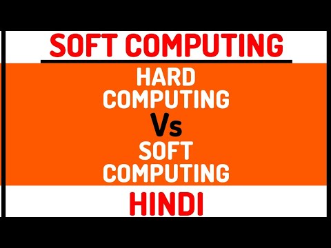 Hard Computing Vs Soft Computing ll Soft Computing Course Explained in Hindi