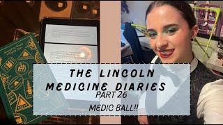 The Lincoln Medicine Diaries Part 26: Medic Ball!! (And My Immune System Gives Up Again )