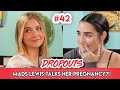 Mads Lewis talks about her pregnancy - Dropouts Podcast Ep 42